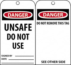 NMC - 3" High x 6" Long, DANGER - UNSAFE DO NOT USE, English Safety & Facility Accident Prevention Tag - Tag Header: Danger, 2 Sides, Black, Red & White Unrippable Vinyl - Exact Tooling