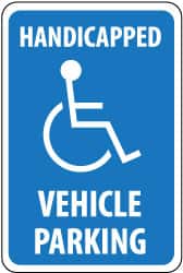 NMC - "Handicapped Vehicle Parking", "Handicapped Symbol", 12" Wide x 18" High, Aluminum ADA Signs - 0.08" Thick, White on Blue, Engineer Grade Reflectivity, Rectangle, Post Mount - Exact Tooling
