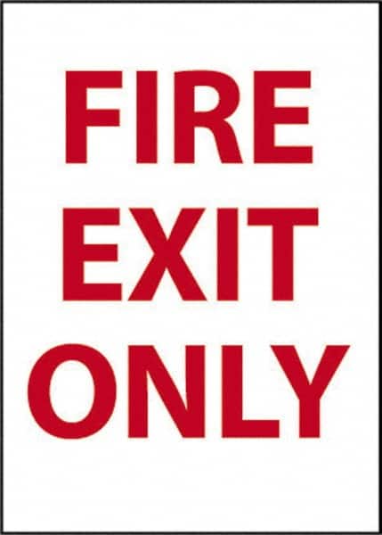 NMC - Fire Exit Only, Pressure Sensitive Vinyl Fire Sign - 10" Wide x 14" High - Exact Tooling