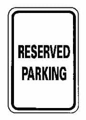 NMC - "Reserved Parking", 12" Wide x 18" High, Aluminum Reserved Parking Signs - 0.063" Thick, Black on White, Rectangle, Post Mount - Exact Tooling