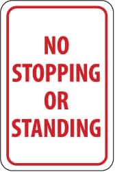 NMC - "No Stopping or Standing", 12" Wide x 18" High, Aluminum Parking Lot Traffic Signs - 0.063" Thick, Red on White, Rectangle, Post Mount - Exact Tooling