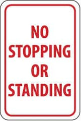 NMC - "No Stopping or Standing", 12" Wide x 18" High, Aluminum Parking Lot Traffic Signs - 0.04" Thick, Red on White, Rectangle, Wall Mount - Exact Tooling