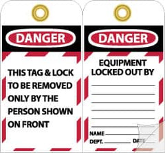 NMC - 4" High x 7-3/8" Long, DANGER - THIS TAG & LOCK TO BE REMOVED ONLY BY THE PERSON SHOWN ON FRONT, English Safety & Facility Lockout Tag - Tag Header: Danger, 2 Sides, Black, Red & White Self-Laminated Vinyl - Exact Tooling