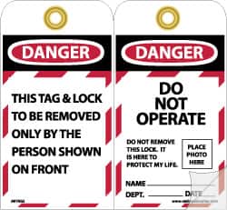 NMC - 4" High x 7-3/8" Long, DANGER - THIS TAG & LOCK TO BE REMOVED ONLY BY THE PERSON SHOWN ON FRONT, English Safety & Facility Lockout Tag - Tag Header: Danger, 2 Sides, Black, Red & White Self-Laminated Vinyl - Exact Tooling
