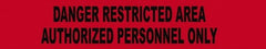 NMC - 1,000' Long x 3" Wide Roll, Polyethylene, Black & Red Barricade Tape - Message: Danger - Restricted Area - Authorized Personnel Only - Exact Tooling