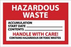 NMC - Hazardous Materials Label - Legend: Hazardous Waste - Accumulation Start Date___ - Contents___ - Handle with Care! - Contains Hazardous or Toxic Wastes, English, Red, Black & White, 6" Long x 4" High, Sign Muscle Finish - Exact Tooling