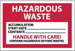 NMC - Hazardous Materials Label - Legend: Hazardous Waste - Accumulation Start Date___ - Contents___ - Handle with Care! - Contains Hazardous or Toxic Wastes, English, Red, Black & White, 6" Long x 4" High, Sign Muscle Finish - Exact Tooling