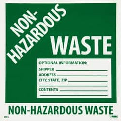 NMC - Non-Hazardous Materials Label - Legend: Non-Regulated Waste Optional Information: Shipper___, Address___, City, State, Zip___, Contents___, English, Green & White, 6" Long x 6" High, Sign Muscle Finish - Exact Tooling
