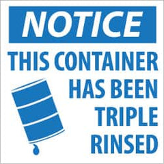 NMC - Hazardous Materials Label, Header: NOTICE - Legend: Notice - This Container Has Been Triple Rinsed, English, Blue & White, 6" Long x 6" High, Sign Muscle Finish - Exact Tooling