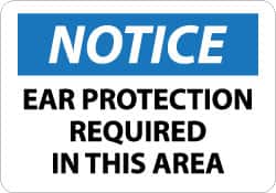 NMC - "Notice - Ear Protection Required in This Area", 10" Long x 14" Wide, Pressure-Sensitive Vinyl Safety Sign - Rectangle, 0.004" Thick, Use for Accident Prevention - Exact Tooling