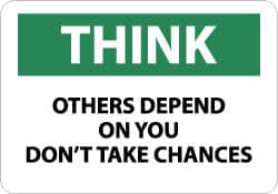 NMC - "Think - Others Depend on You - Don't Take Chances", 10" Long x 14" Wide, Aluminum Safety Sign - Rectangle, 0.04" Thick, Use for Accident Prevention - Exact Tooling