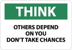 NMC - "Think - Others Depend on You - Don't Take Chances", 10" Long x 14" Wide, Aluminum Safety Sign - Rectangle, 0.04" Thick, Use for Accident Prevention - Exact Tooling