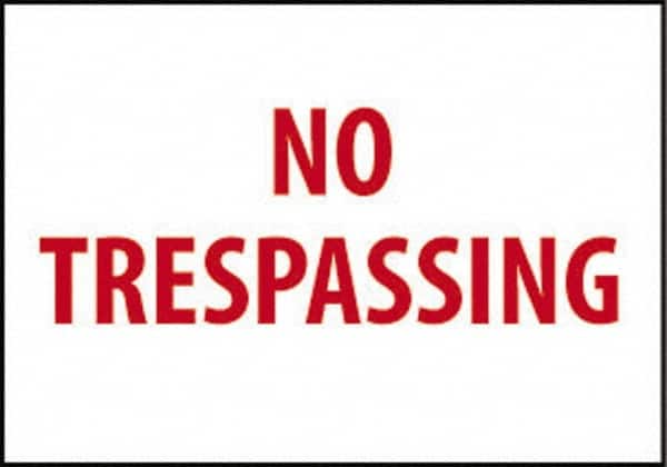 NMC - "No Trespassing", 10" Long x 14" Wide, Rigid Plastic Safety Sign - Rectangle, 0.05" Thick, Use for Security & Admittance - Exact Tooling