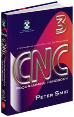 Industrial Press - CNC Programming Handbook Publication with CD-ROM, 3rd Edition - by Peter Smid, Industrial Press, 2007 - Exact Tooling