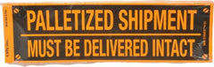 Nifty Products - PALLETIZED SHIPMENT Shipping Label - 10" High x 3" Wide - Exact Tooling