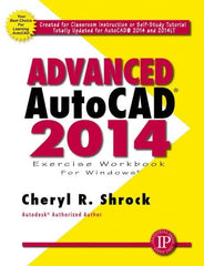 Industrial Press - Exercise Workbook for Advanced AutoCAD 2014 Publication, 1st Edition - by Cheryl R. Shrock, Industrial Press, 2013 - Exact Tooling