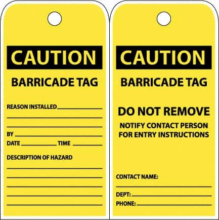 NMC - 3" High x 6" Long, CAUTION - BARRICADE TAG, English Safety & Facility Accident Prevention Tag - Tag Header: CAUTION, 2 Sides, Yellow Poly - Exact Tooling