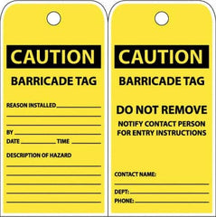 NMC - 3" High x 6" Long, CAUTION - BARRICADE TAG, English Safety & Facility Accident Prevention Tag - Tag Header: CAUTION, 2 Sides, Yellow Poly - Exact Tooling