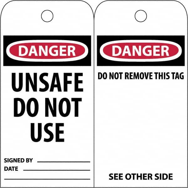 NMC - 3" High x 6" Long, DANGER \x96 UNSAFE DO NOT USE, English Safety & Facility Accident Prevention Tag - Tag Header: Danger, 2 Sides, White Poly - Exact Tooling