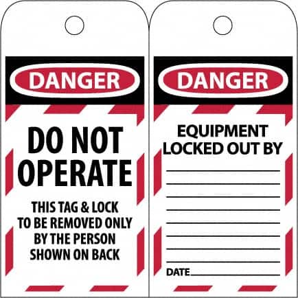 NMC - 3" High x 6" Long, DANGER - DO NOT OPERATE - EQUIPMENT LOCK-OUT - THIS TAG & LOCK TO BE REMOVED ONLY BY THE PERSON SHOWN ON BACK, English Safety & Facility Lockout Tag - Tag Header: Danger, 2 Sides, Black & Red Poly - Exact Tooling