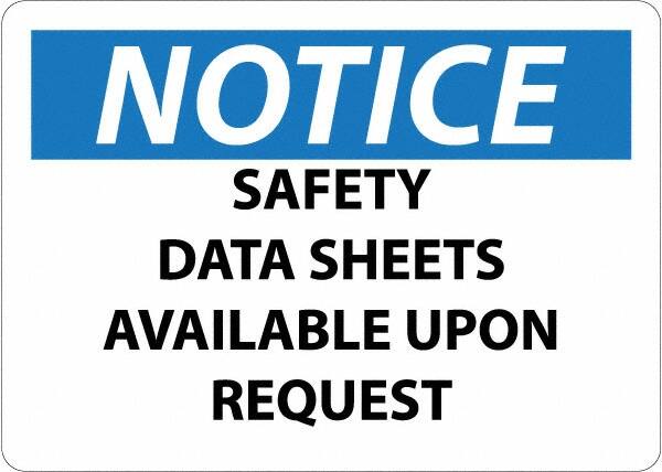 NMC - "Notice - Material Safety Data Sheets Available upon Request", 7" Long x 10" Wide, Pressure-Sensitive Vinyl Safety Sign - Square, Use for Workplace/Safety - Exact Tooling