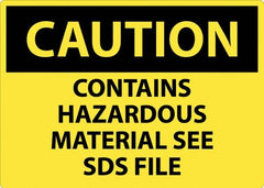 NMC - "Caution - Contains Hazardous Material - See MSDS File", 10" Long x 14" Wide, Rigid Plastic Safety Sign - Square, Use for Workplace/Safety - Exact Tooling