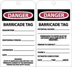 NMC - 3" High x 6" Long, DANGER - BARRICADE TAG, English Safety & Facility Accident Prevention Tag - Tag Header: Danger, 2 Sides, Black, Red & White Unrippable Vinyl - Exact Tooling