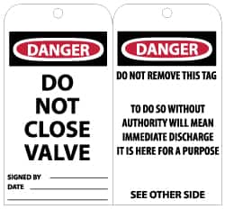 NMC - 3" High x 6" Long, DANGER - DO NOT CLOSE VALVE, English Safety & Facility Lockout Tag - Tag Header: Danger, 2 Sides, Black, Red & White Unrippable Vinyl - Exact Tooling
