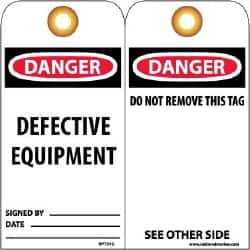NMC - 3" High x 6" Long, DANGER - DEFECTIVE EQUIPMENT, English Safety & Facility Lockout Tag - Tag Header: Danger, 2 Sides, Black, Red & White Unrippable Vinyl - Exact Tooling