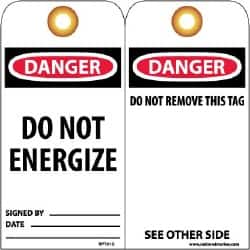 NMC - 3" High x 6" Long, DANGER - DO NOT ENERGIZE, English Safety & Facility Lockout Tag - Tag Header: Danger, 2 Sides, Black, Red & White Unrippable Vinyl - Exact Tooling