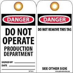 NMC - 3" High x 6" Long, DANGER - DO NOT OPERATE - PRODUCTION DEPARTMENT, English Safety & Facility Lockout Tag - Tag Header: Danger, 2 Sides, Black, Red & White Unrippable Vinyl - Exact Tooling
