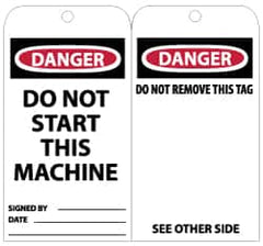 NMC - 3" High x 6" Long, DANGER - DO NOT START THIS MACHINE, English Safety & Facility Lockout Tag - Tag Header: Danger, 2 Sides, Black, Red & White Unrippable Vinyl - Exact Tooling