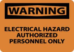 NMC - "Warning - Electrical Hazard - Authorized Personnel Only", 7" Long x 10" Wide, Aluminum Safety Sign - Rectangle, 0.04" Thick, Use for Security & Admittance - Exact Tooling