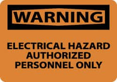 NMC - "Warning - Electrical Hazard - Authorized Personnel Only", 7" Long x 10" Wide, Aluminum Safety Sign - Rectangle, 0.04" Thick, Use for Security & Admittance - Exact Tooling