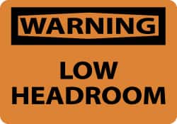 NMC - "Warning - Low Headroom", 7" Long x 10" Wide, Aluminum Safety Sign - Rectangle, 0.04" Thick, Use for Accident Prevention - Exact Tooling