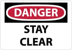 NMC - "Danger - Stay Clear", 7" Long x 10" Wide, Aluminum Safety Sign - Rectangle, 0.04" Thick, Use for Accident Prevention - Exact Tooling