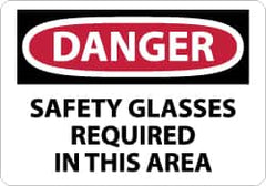 NMC - "Danger - Safety Glasses Required in This Area", 7" Long x 10" Wide, Aluminum Safety Sign - Rectangle, 0.04" Thick, Use for Accident Prevention - Exact Tooling