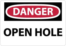 NMC - "Danger - Open Hole", 7" Long x 10" Wide, Aluminum Safety Sign - Rectangle, 0.04" Thick, Use for Accident Prevention - Exact Tooling