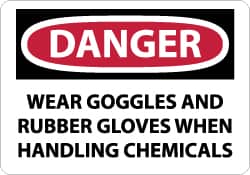 NMC - "Danger - Wear Goggles and Rubber Gloves When Handling Chemicals", 7" Long x 10" Wide, Aluminum Safety Sign - Rectangle, 0.04" Thick, Use for Accident Prevention - Exact Tooling