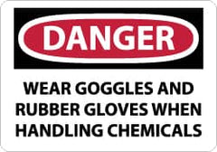 NMC - "Danger - Wear Goggles and Rubber Gloves When Handling Chemicals", 7" Long x 10" Wide, Aluminum Safety Sign - Rectangle, 0.04" Thick, Use for Accident Prevention - Exact Tooling