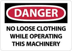 NMC - "Danger - No Loose Clothing While Operating This Machinery", 10" Long x 14" Wide, Aluminum Safety Sign - Rectangle, 0.04" Thick, Use for Accident Prevention - Exact Tooling