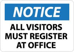 NMC - "Notice - All Visitors Must Register at the Office", 7" Long x 10" Wide, Aluminum Safety Sign - Rectangle, 0.04" Thick, Use for Security & Admittance - Exact Tooling