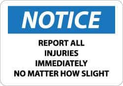 NMC - "Notice - Report All Injuries Immediately No Matter How Slight", 10" Long x 14" Wide, Rigid Plastic Safety Sign - Rectangle, 0.05" Thick, Use for Inspection, Testing & Accident Data - Exact Tooling