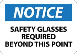 NMC - "Notice - Safety Glasses Required Beyond This Point", 7" Long x 10" Wide, Aluminum Safety Sign - Rectangle, 0.04" Thick, Use for Accident Prevention - Exact Tooling