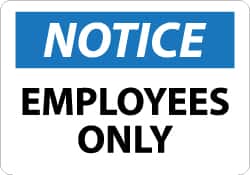 NMC - "Notice - Employees Only", 10" Long x 14" Wide, Aluminum Safety Sign - Rectangle, 0.04" Thick, Use for Security & Admittance - Exact Tooling