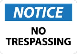 NMC - "Notice - No Trespassing", 7" Long x 10" Wide, Rigid Plastic Safety Sign - Rectangle, 0.05" Thick, Use for Security & Admittance - Exact Tooling