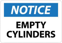 NMC - "Notice - Empty Cylinders", 7" Long x 10" Wide, Aluminum Safety Sign - Rectangle, 0.04" Thick, Use for Accident Prevention - Exact Tooling