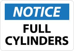 NMC - "Notice - Full Cylinders", 7" Long x 10" Wide, Aluminum Safety Sign - Rectangle, 0.04" Thick, Use for Accident Prevention - Exact Tooling