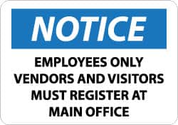 NMC - "Notice - Employees Only - Vendors and Visitors Must Register at Main Office", 10" Long x 14" Wide, Aluminum Safety Sign - Rectangle, 0.04" Thick, Use for Security & Admittance - Exact Tooling