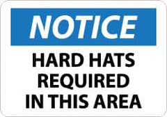 NMC - "Notice - Hard Hats Required in This Area", 7" Long x 10" Wide, Aluminum Safety Sign - Rectangle, 0.04" Thick, Use for Accident Prevention - Exact Tooling
